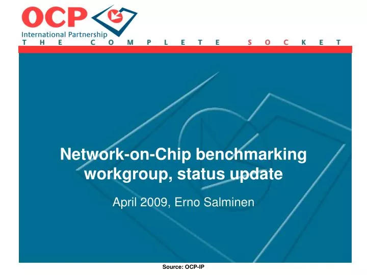 network on chip benchmarking workgroup status update