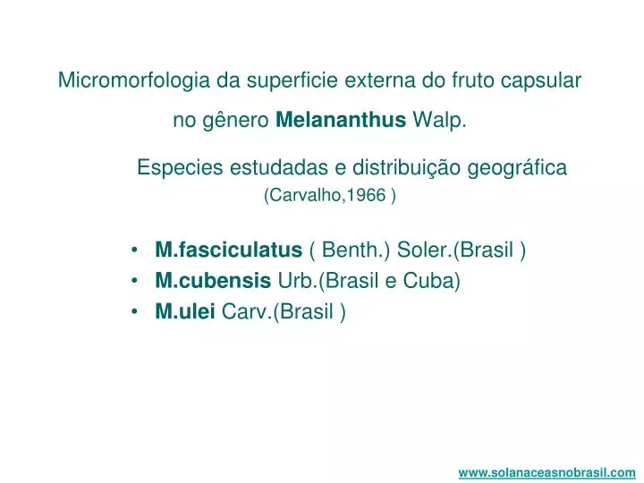 micromorfologia da superficie externa do fruto capsular no g nero melananthus walp