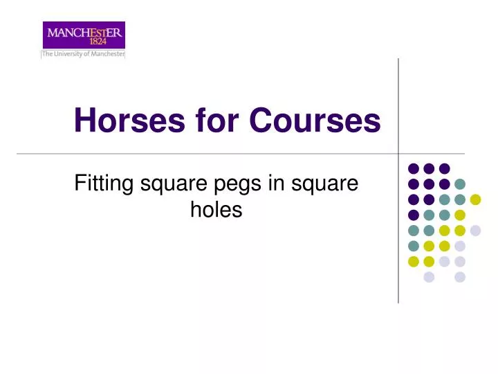 horses for courses