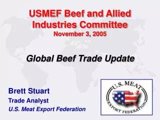 USMEF Beef and Allied Industries Committee November 3, 2005