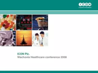 ICON Plc. Wachovia Healthcare conference 2008