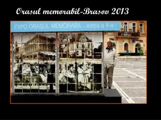 orasul memorabil brasov 2013
