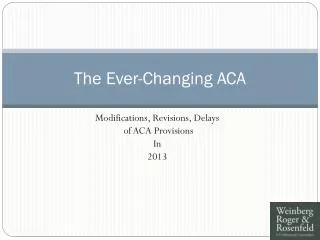 The Ever-Changing ACA
