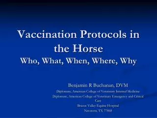 Vaccination Protocols in the Horse Who, What, When, Where, Why