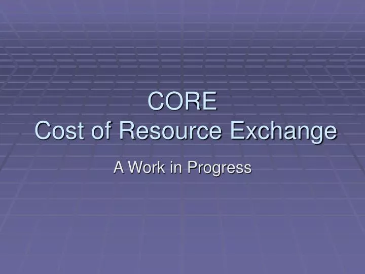 core cost of resource exchange