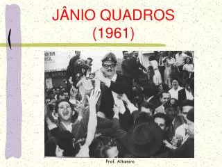 j nio quadros 1961