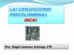 PPT - GRANDES CIVILIZACIONES PRECOLOMBINAS PowerPoint Presentation ...