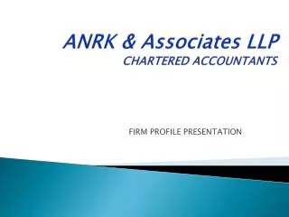 ANRK &amp; Associates LLP CHARTERED ACCOUNTANTS