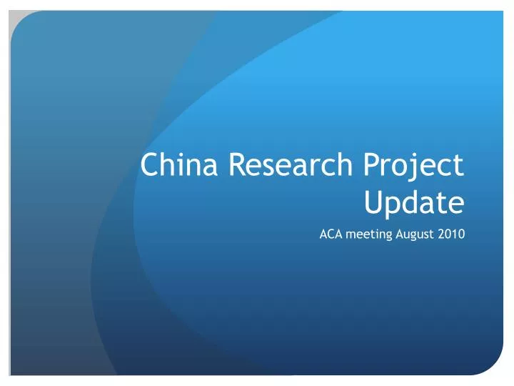 china research project update