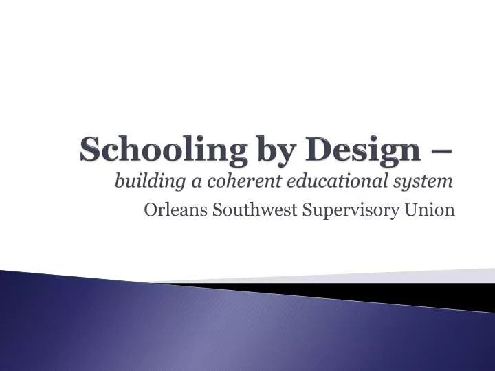 schooling by design building a coherent educational system
