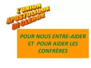 pour nous entre aider et pour aider les confr res