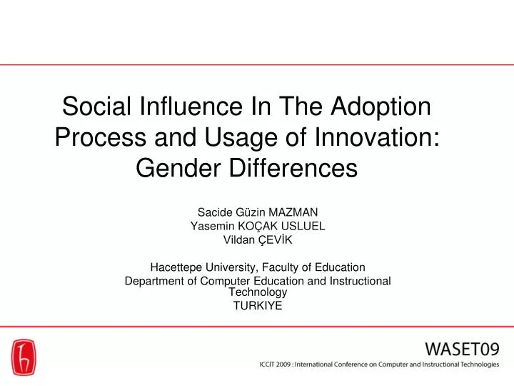 social influence in the adoption process and usage of innovation gender differences