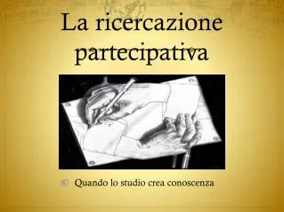 la ricercazione partecipativa