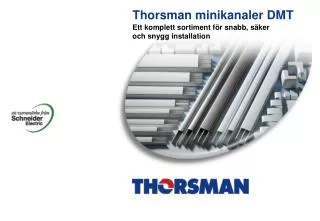 thorsman minikanaler dmt