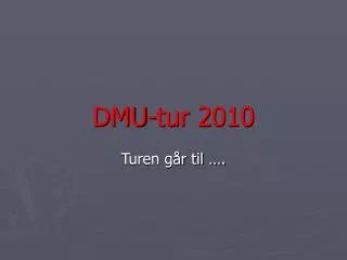 dmu tur 2010