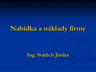 nab dka a n klady firmy ing vojt ch jindra