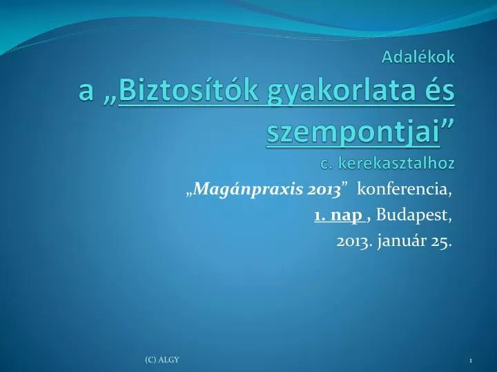 adal kok a biztos t k gyakorlata s szempontjai c kerekasztalhoz