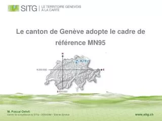 le canton de gen ve adopte le cadre de r f rence mn95