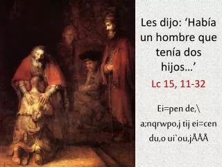 lc 15 11 32