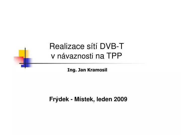 realizace s t dvb t v n vaznosti na tpp