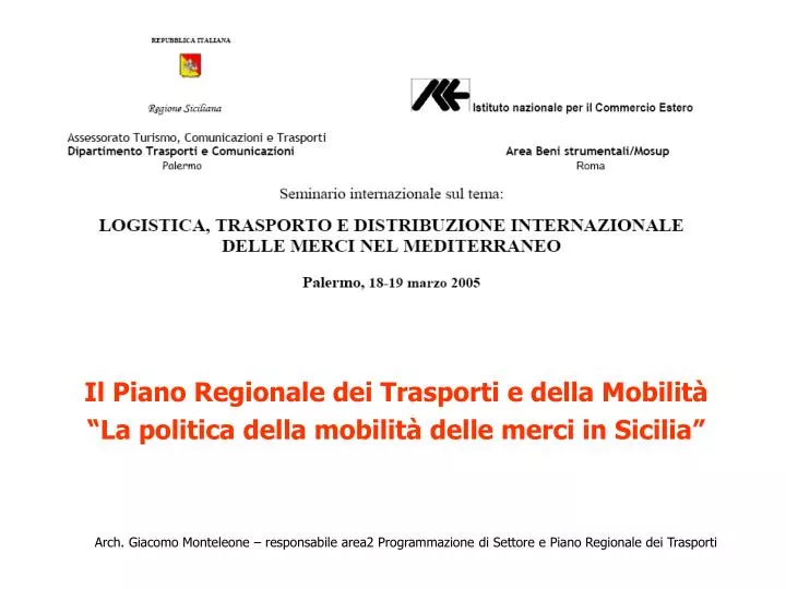 il piano regionale dei trasporti e della mobilit la politica della mobilit delle merci in sicilia