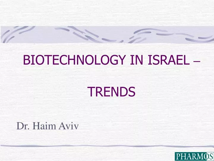 biotechnology in israel trends