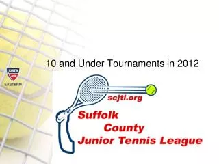 10 and Under Tournaments in 2012