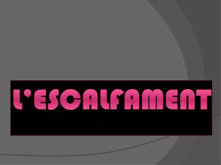 l escalfament