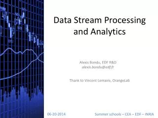 Data Stream Processing and Analytics