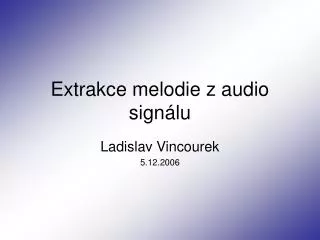 extrakce melodie z audio sign lu