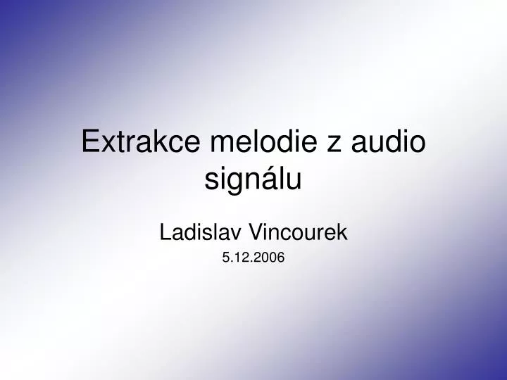 extrakce melodie z audio sign lu
