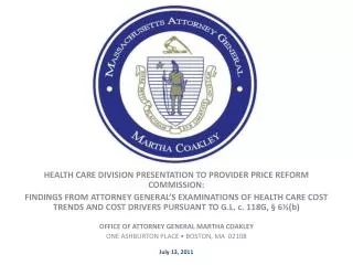 HEALTH CARE DIVISION PRESENTATION TO PROVIDER PRICE REFORM COMMISSION: