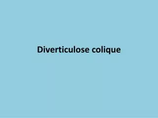 diverticulose colique
