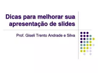 dicas para melhorar sua apresenta o de slides