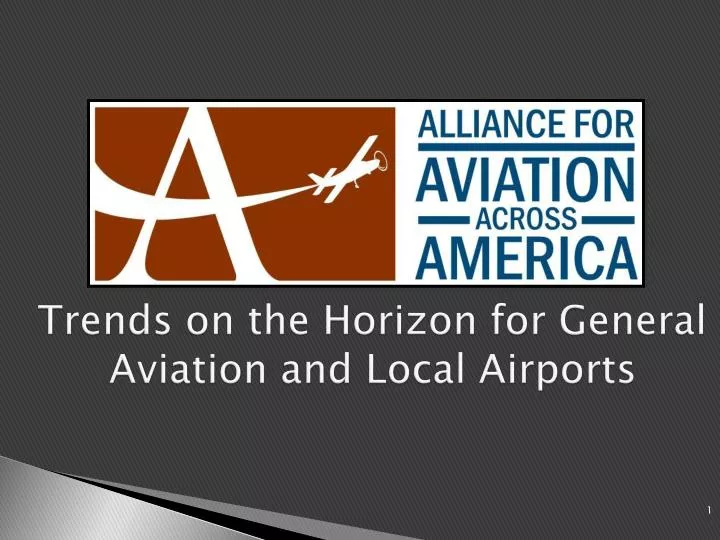 trends on the horizon for general aviation and local airports
