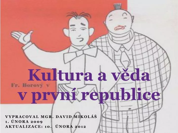 kultura a v da v prvn republice