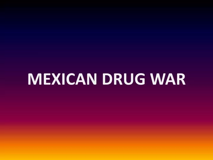 mexican drug war