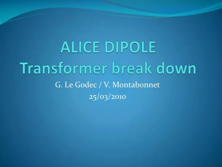 alice dipole transformer break down