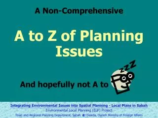 A to Z of Planning Issues And hopefully not A to
