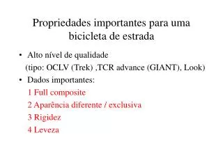 propriedades importantes para uma bicicleta de estrada