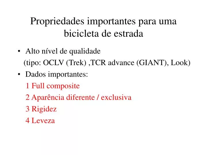 propriedades importantes para uma bicicleta de estrada