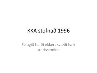 kka stofna 1996