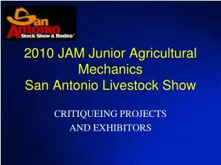 2010 JAM Junior Agricultural Mechanics San Antonio Livestock Show
