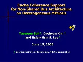 Cache Coherence Support for Non-Shared Bus Architecture on Heterogeneous MPSoCs