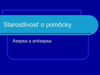 starostlivos o pom cky