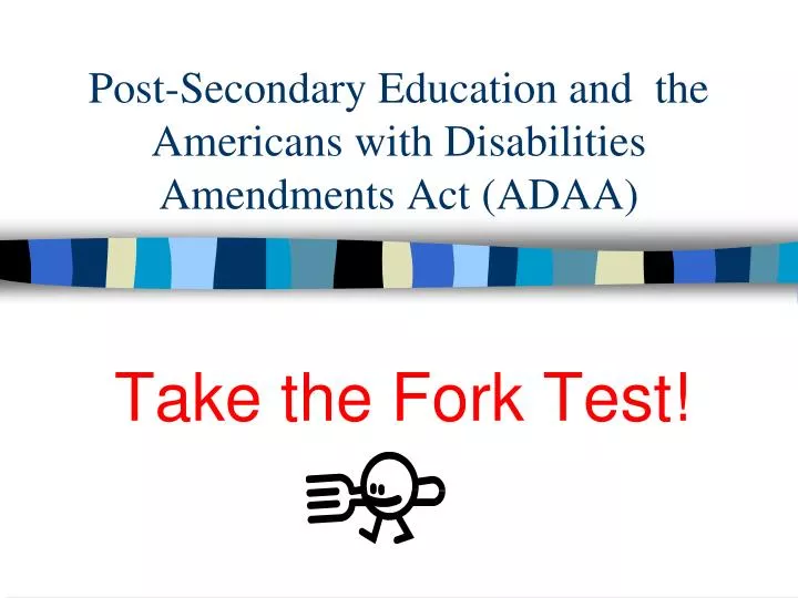post secondary education and the americans with disabilities amendments act adaa