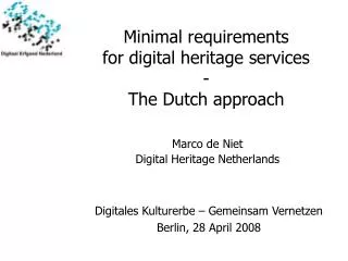 Minimal requirements for digital heritage services - The Dutch approach