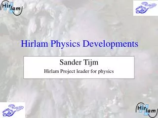 Hirlam Physics Developments
