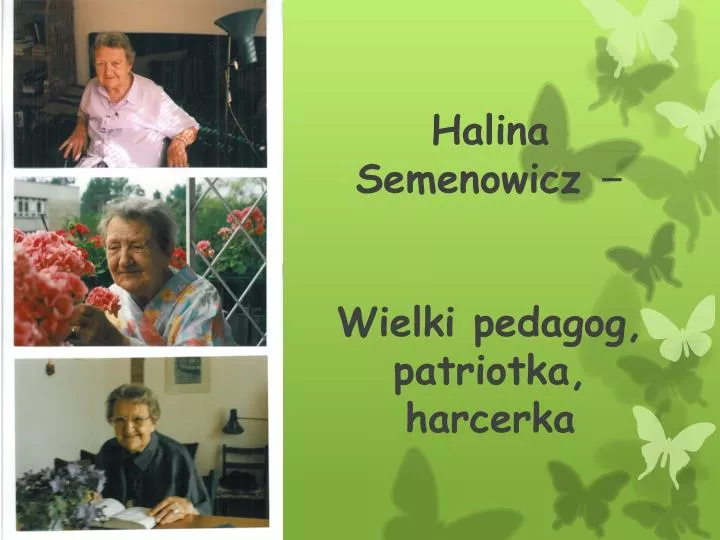 halina semenowicz wielki pedagog patriotka harcerka