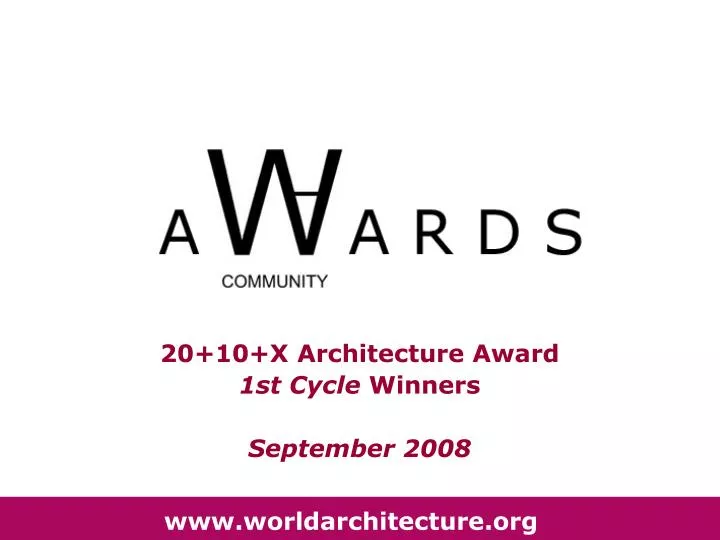20 10 x architecture award 1st cycle winners september 2008